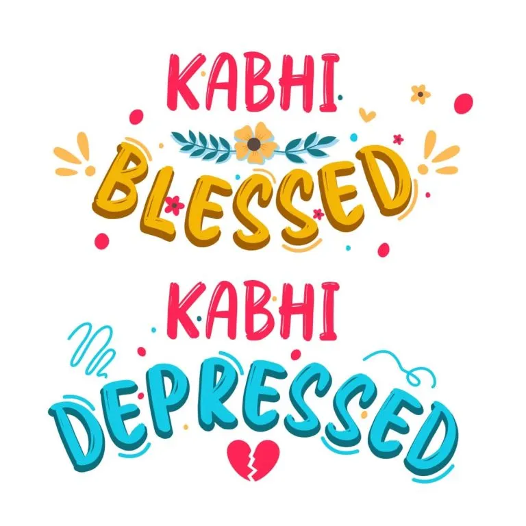Kabhi Blessed, Kabhi Depressed